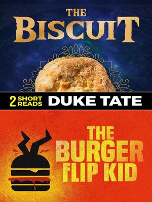 cover image of The Biscuit and the Burger Flip Kid